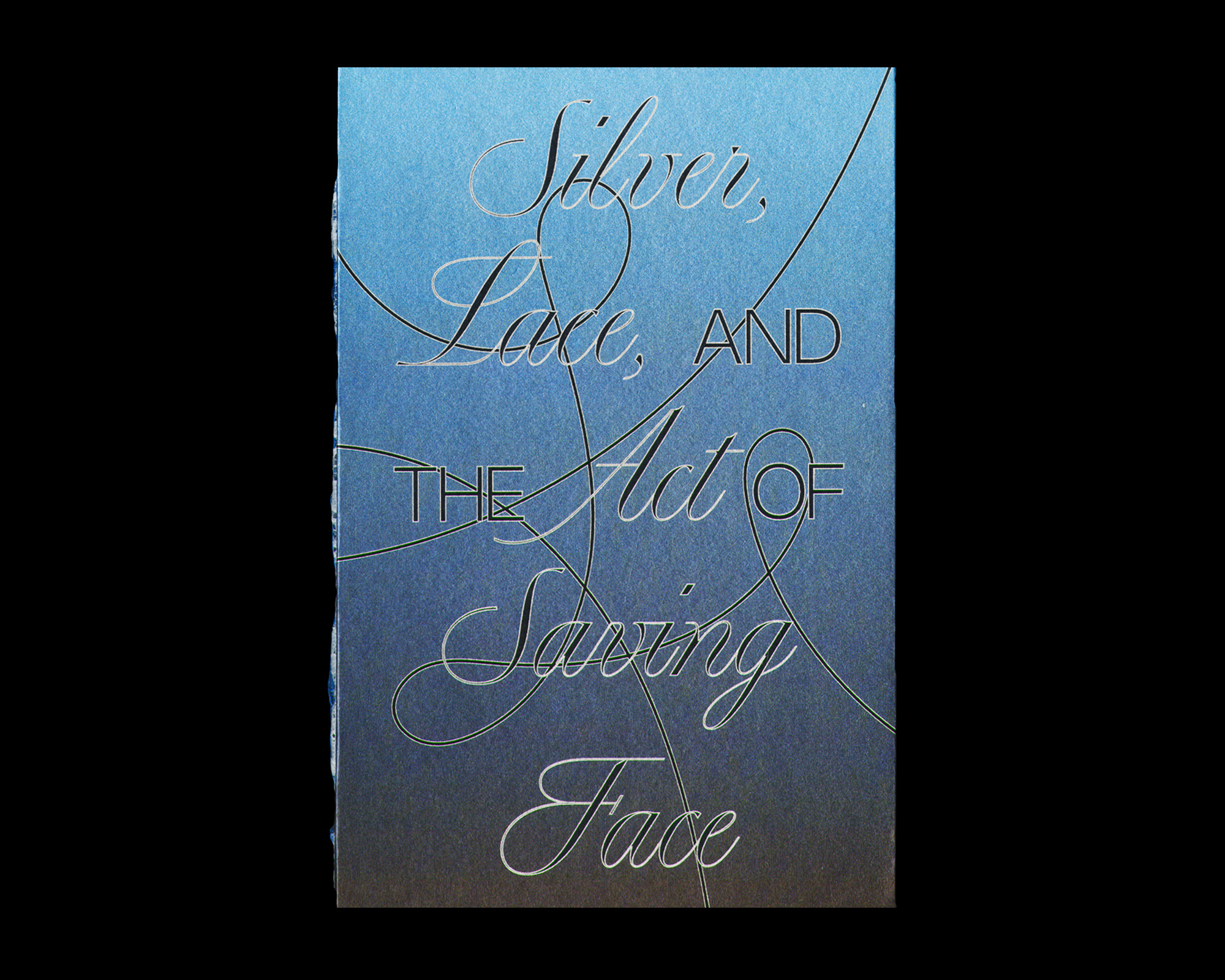Silver, Lace, and the Act of Saving Face